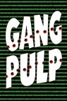 Gang Pulp - John Lymburner Locke - 9781935031000