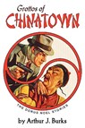 Grottos of Chinatown: The Dorus Noel Stories - Arthur J. Burks - 9781935031086