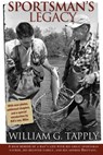 Sportsman's Legacy - William G. Tapply - 9781935052227
