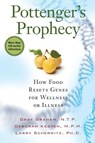 Pottenger's Prophecy - Gray Graham ; Deborah Kesten ; Larry Scherwitz - 9781935052333