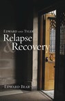 Edward and Tyler Relapse & Recovery - Edward Bear - 9781935052647