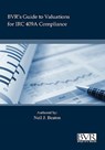 BVR's Practical Guide to Valuation for IRC 409a - Neil Beaton - 9781935081104