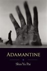 Adamantine - Shin Yu Pai - 9781935210184