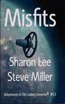 Misfits - Sharon Lee ; Steve Miller - 9781935224181