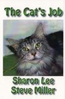 The Cat's Job - Sharon Lee ; Steve Miller - 9781935224334
