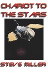 Chariot to the Stars - Steve Miller - 9781935224662