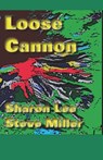 Loose Cannon - Sharon Lee ; Steve Miller - 9781935224693