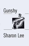 Gunshy - Sharon Lee - 9781935224945