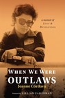When We Were Outlaws - Jeanne Cordova - 9781935226512
