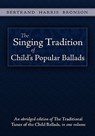 The Singing Tradition of Child's Popular Ballads - Bertrand Harris Bronson - 9781935243144