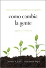 Como Cambia La Gente Guia del Lider - Timothy S Lane ; Paul David Tripp ; David Powlison - 9781935273073