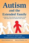 Autism and the Extended Family - Raun Melmed ; Maria Wheeler - 9781935274667