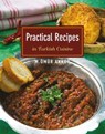 Practical Recipes in Turkish Cuisine - Omur Akkor - 9781935295624