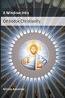 A Window Into Orthodox Christianity - Nicolas Kazarian - 9781935317104