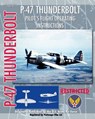 P-47 Thunderbolt Pilot's Flight Operating Instructions - United States Army Air Force - 9781935327950