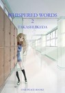 Whispered Words Volume 2 - Takashi Ikeda - 9781935548577