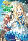 The Rising of the Shield Hero Volume 02: The Manga Companion - Aiya Kyu ; Aneko Yusagi - 9781935548898