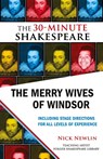 The Merry Wives of Windsor: The 30-Minute Shakespeare - William Shakespeare - 9781935550051