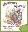 Squirmy Wormy - Lynda Farrington Wilson - 9781935567189