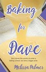 Baking for Dave - Melissa Palmer - 9781935567677