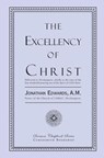 The Excellency of Christ - Jonathan Edwards - 9781935626466