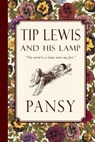 Tip Lewis and His Lamp - Pansy - 9781935626992