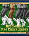 The Ultimate Guide to Becoming a Pro Cheerleader, 2nd Edition - Cynthia Sanders-Trinidad - 9781935649076