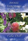 Awake Through Dreams - Celia Drill - 9781935656531