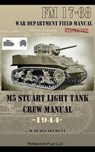 M5 Stuart Light Tank Crew Manual - War Department - 9781935700807