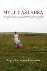 My Life as Laura - Kelly Kathleen Ferguson - 9781935708445