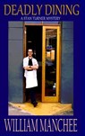Deadly Dining - William Manchee - 9781935722861
