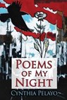 Poems of My Night - Cynthia Pelayo - 9781935738886