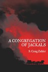 A Congregation of Jackals - S Craig Zahler - 9781935738909