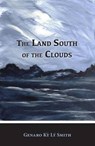 The Land South of the Clouds - SMITH,  Genaro Kay Lay - 9781935754800