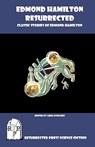 Edmond Hamilton Resurrected: Classic Stories of Edmond Hamilton - Greg Fowlkes - 9781935774655