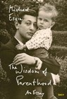The Wisdom of Parenthood: An Essay - Michael Eskin - 9781935830269