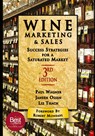 Wine Marketing and Sales - Janeen Olsen ; Liz Thach ; Paul Wagner - 9781935879442