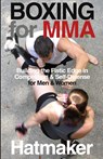 Boxing for MMA - Mark Hatmaker - 9781935937623