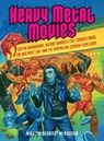 Heavy Metal Movies - Mike McPadden - 9781935950066