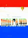 Holland and A thousand things about Holland - Charlotte Dematons ; Jesse Goossens - 9781935954330