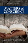 Matters of Conscience - Michael C Whittington ; Charlie N Davidson - 9781935986638