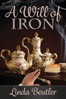 A Will of Iron - Linda Beutler - 9781936009442