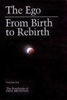 The Ego & From Birth to Rebirth - Paul Brunton - 9781936012138