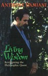 Living Wisdom - Anthony Damiani - 9781936012367