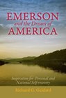 Emerson and the Dream of America - Richard G. Geldard - 9781936012527