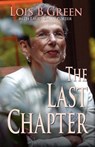 The Last Chapter - Lois B Green - 9781936051724
