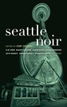 Seattle Noir - Curt Colbert - 9781936070459