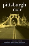 Pittsburgh Noir - Kathleen George - 9781936070930