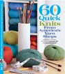 60 Quick Knits from America's Yarn Shops: Everyone's Favorite Projects in Cascade 220 and 220 Superwash - Sixth & Spring Books - 9781936096602