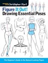 Figure It Out! Drawing Essential Poses - Christopher Hart - 9781936096992